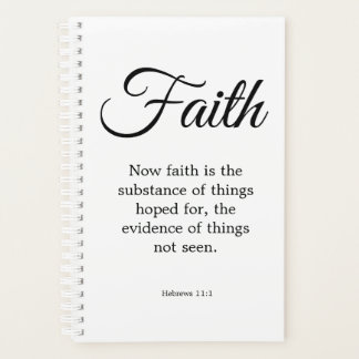 Typography Black & White Faith is the substance  Planner