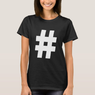 Typography Bold Pound Sign Number Sign Hashtag T-Shirt