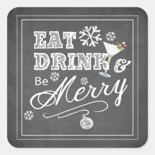 Typography Eat Drink Merry Christmas Holiday Square Sticker