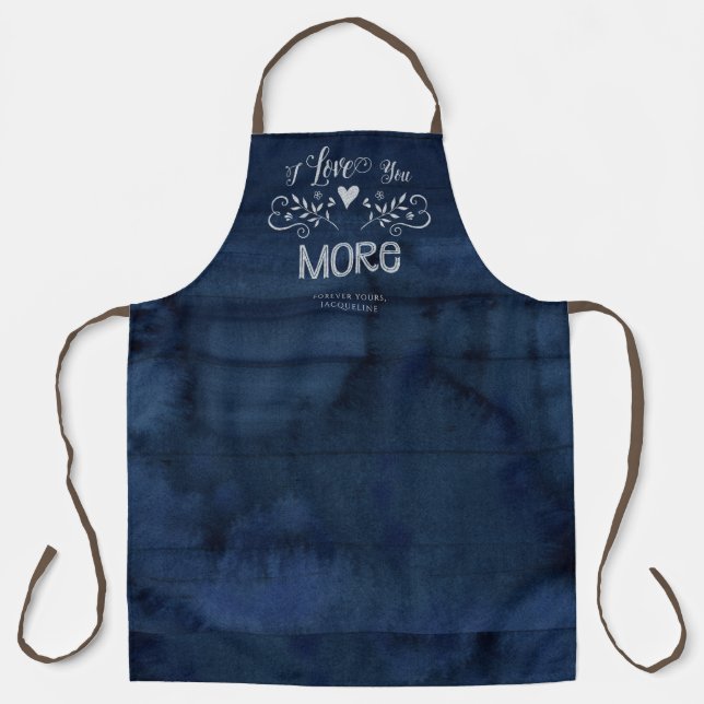 Typography I Love You More Farmhouse Rustic Navy Apron (Front)