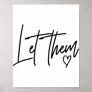 Typography Let Them Inspirational Positive Mental  Poster