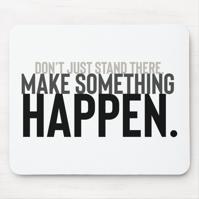 typography motivational quote make it happen mouse mat (Front)