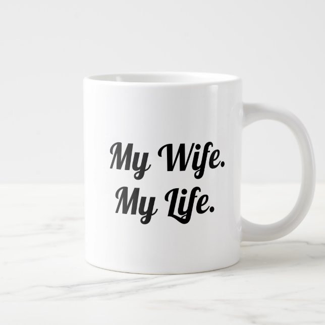 Typography Mug Design – My Wife My Life (Right)