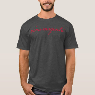 Typography Viva Magenta Script T-Shirt
