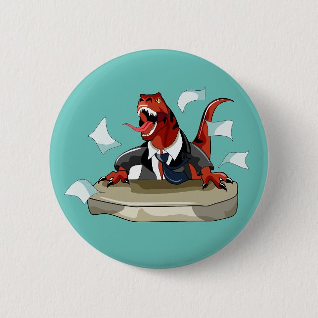 Tyrannosaurus Rex Boss Sitting At A Desk. 6 Cm Round Badge (Front)