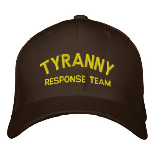Tyranny Response Team Embroidered Hat