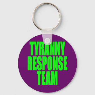 Tyranny Response Team Key Ring