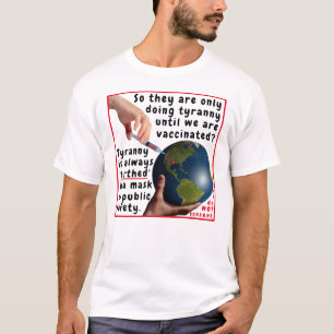 Tyranny's mask (light) T-Shirt