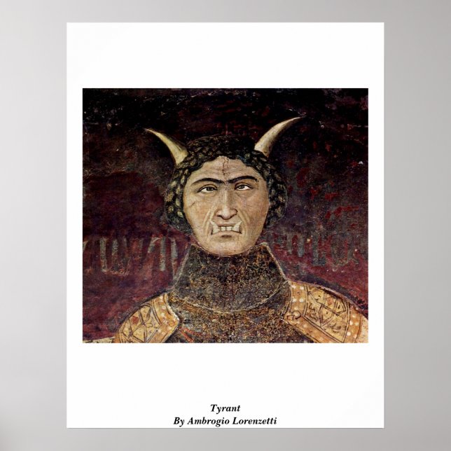 Tyrant By Ambrogio Lorenzetti Poster (Front)