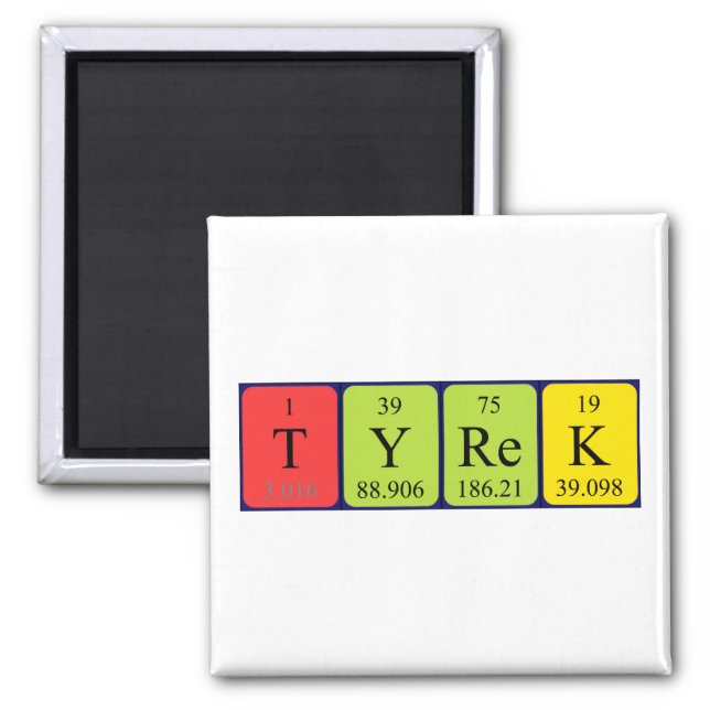 Tyrek periodic table name magnet (Front)