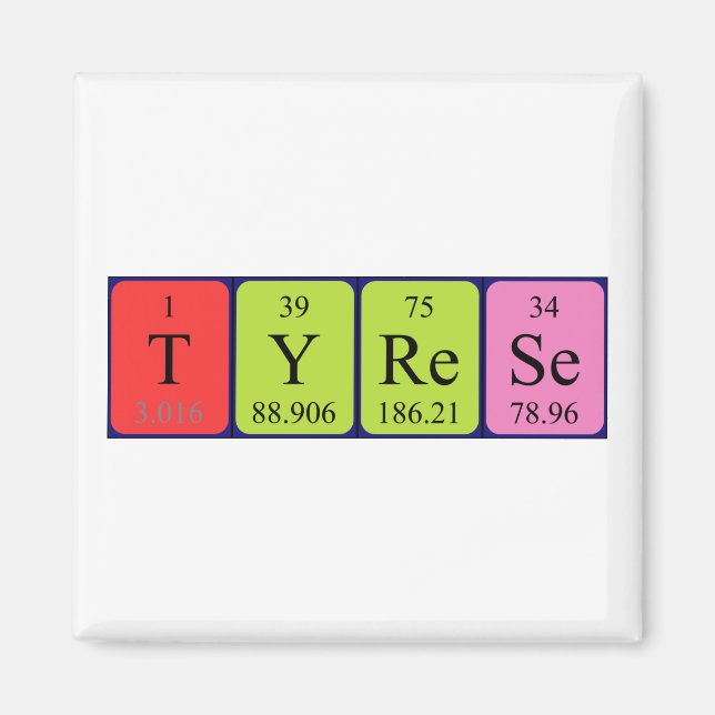 Tyrese periodic table name magnet (Front)