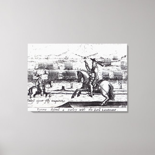Tyrone Desired a Parley with Lord Lieutenant Canvas Print (Front)