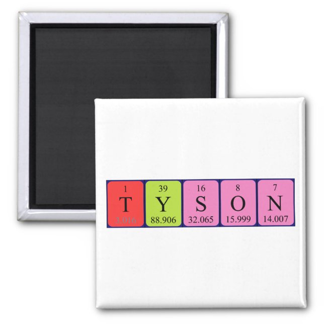 Tyson periodic table name magnet (Front)