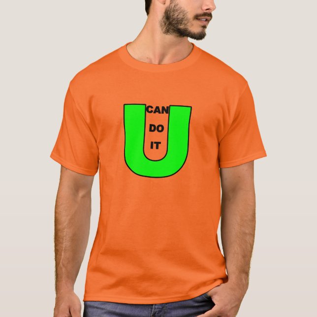 U CAN DO IT T-Shirt (Front)
