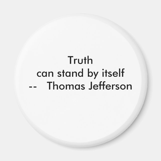!!! U Create Truth  can stand by itself Magnet (Front)