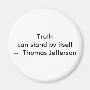 !!! U Create Truth can stand by itself Magnet