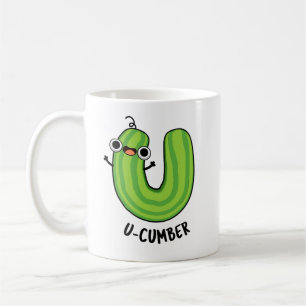 U-cumber Funny Cucumber Pun  Coffee Mug
