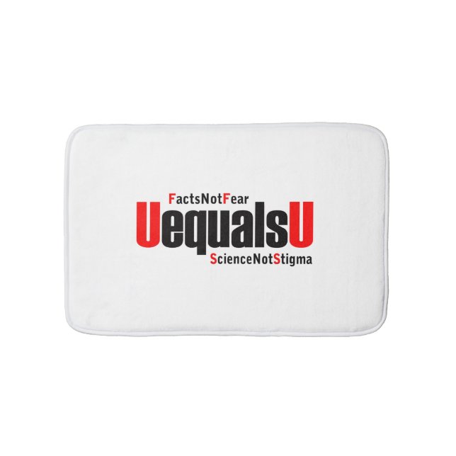 U equals U - HIV Undetectable - Science not Stigma Bath Mat (Front)
