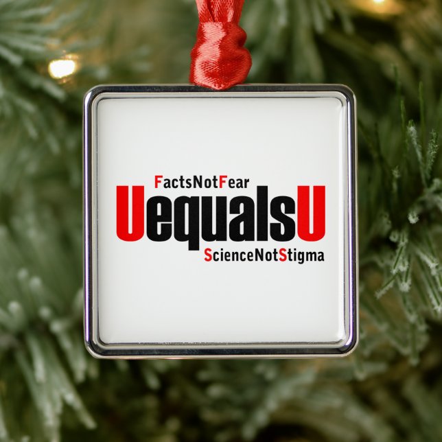 U equals U - HIV Undetectable - Science not Stigma Metal Tree Decoration (Tree)