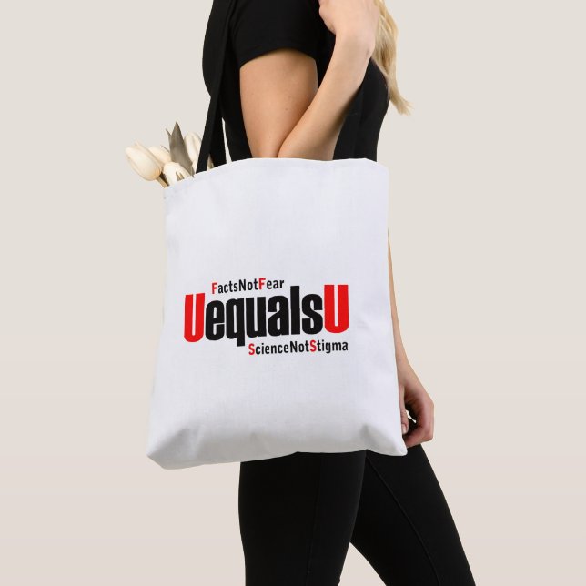U equals U - HIV Undetectable - Science not Stigma Tote Bag (Close Up)