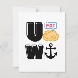 U FAT W xD