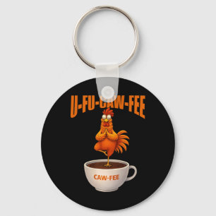 U-fu Caw-fee Funny Yoga Chicken Coffee Meditation Key Ring