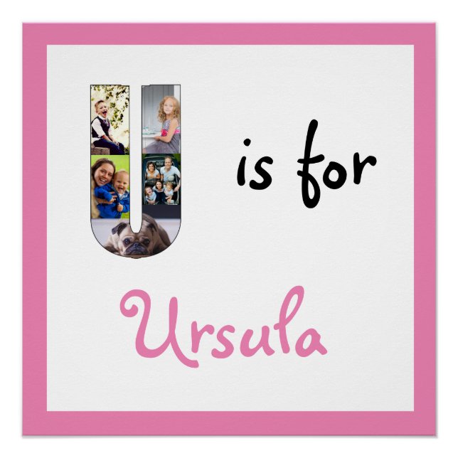 U is for Name Pink Photo Poster (Front)
