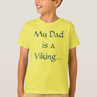 U.L. Vikings "My Dad" T-Shirt