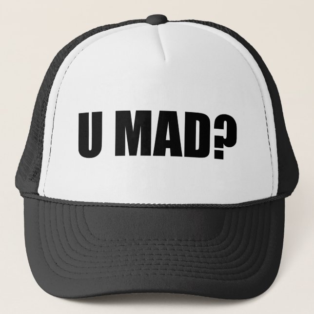 U Mad? Trucker Hat (Front)