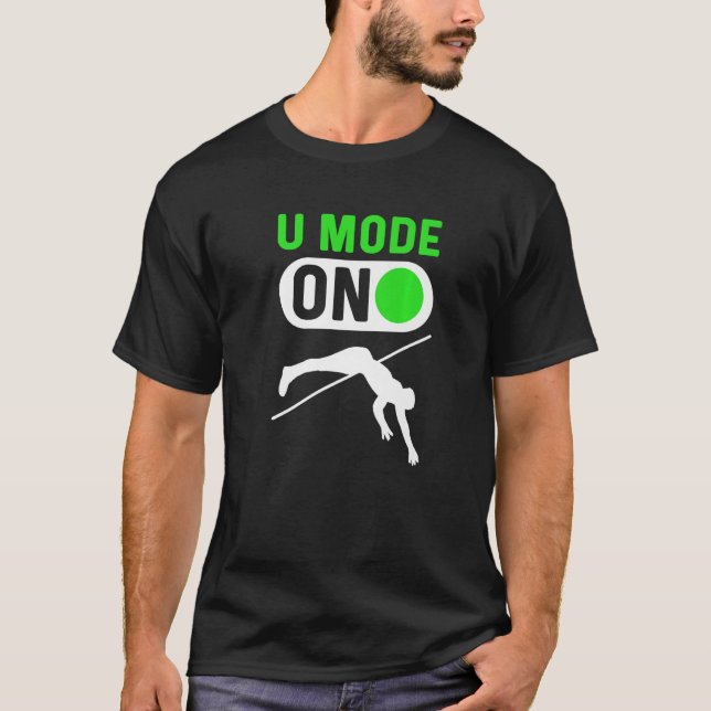 U Mode On Pole Jumping Pole Vault T-Shirt (Front)