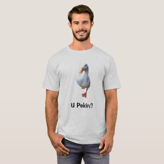 U Pekin? Duck Tee Shirt