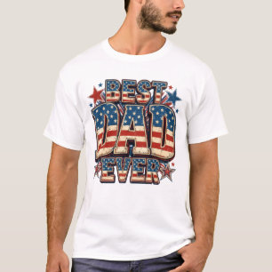 U.S.A Best Dad Ever trendy design T-Shirt