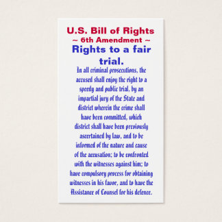 U.S. Bill of Rights, ~ Sixth (6th) Amendment ~