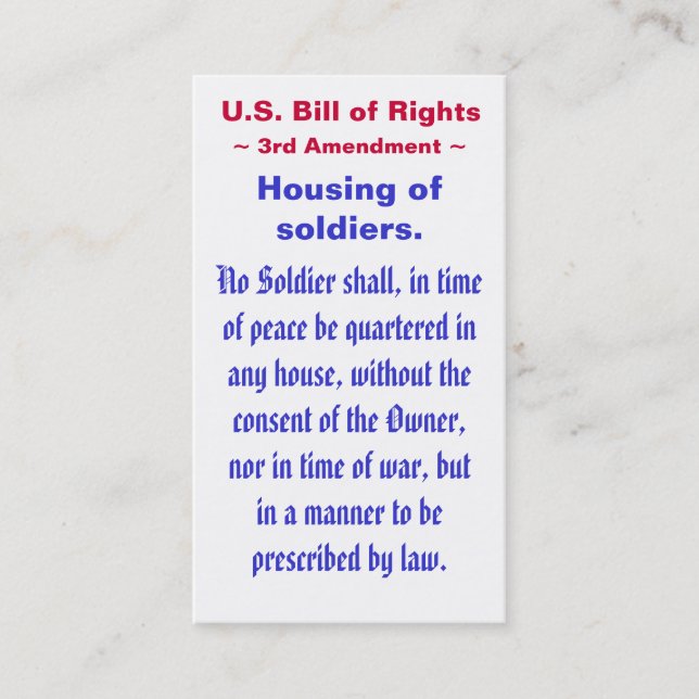 U.S. Bill of Rights, ~ Third (3rd) Amendment ~ Business Card (Front)