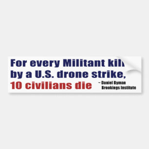U.S. Drone Strike Militant Civilian Kill Ratio Bumper Sticker