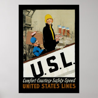 U.S.L. ~ Comfort, Courtesy, Safety, Speed Poster