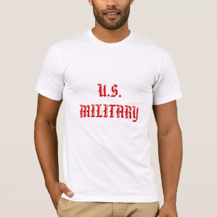 U.S. MILITARY T-Shirt