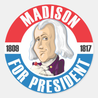 U.S. Presidents Campaign Button: #4 James Madison Classic Round Sticker