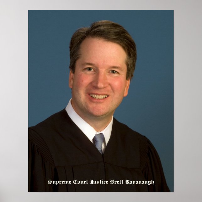 U.S. Supreme Court Justice Brett Kavanaugh Poster (Front)
