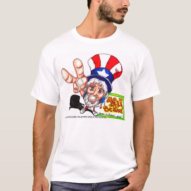 U.S: Uncle Sam is here T-Shirt (Front)
