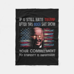 U Still Hate Trump After This Biden Show Funny Say Fleece Blanket