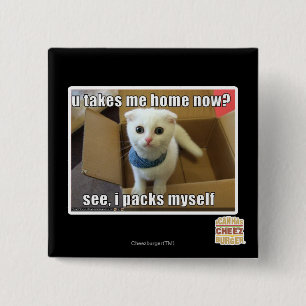 U take me home now? 15 cm square badge