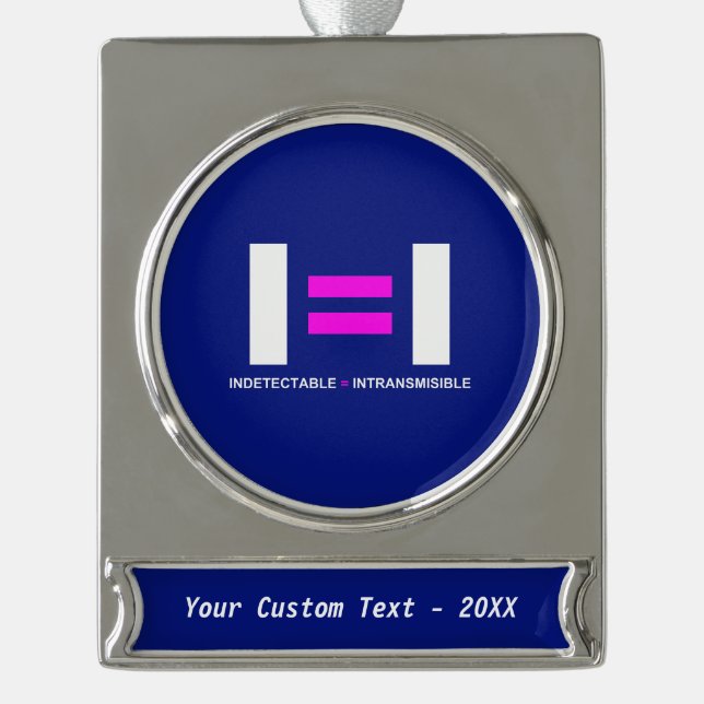 U=U HIV Undetectable Equals Untransmittable Silver Plated Banner Ornament (Front)