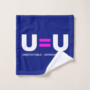 U=U HIV Undetectable Equals Untransmittable Wash Cloth