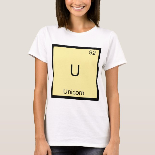 U - Unicorn Funny Chemistry Element Symbol Tee (Front)