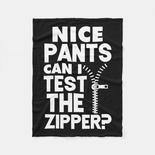 Ual Naughty Nice Pants Can I Test The Zipper  Fleece Blanket (Front)