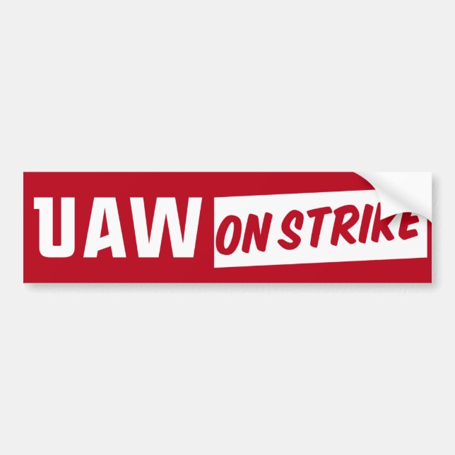 UAW On Strike 2023 United Auto Workers Union Bumper Sticker (Front)