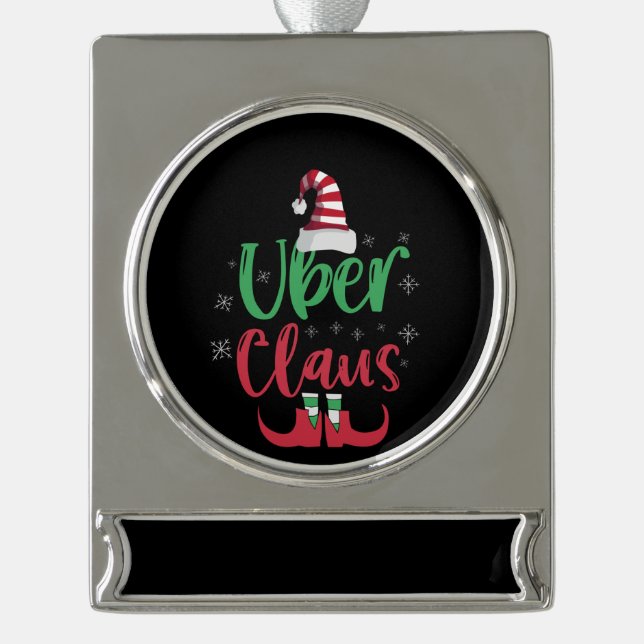 Uber Claus Funny Santa Family Matching Gift Silver Plated Banner Ornament (Front)