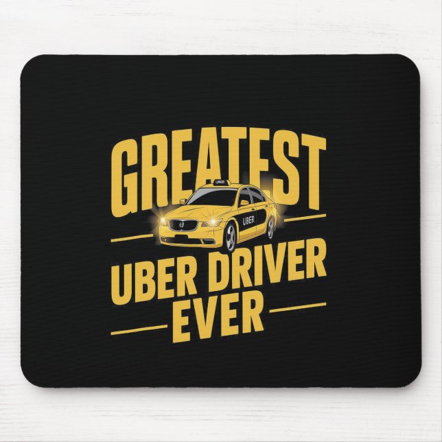 Uber Driver Ever Uber Driver Funny 1  Mouse Mat (Front)