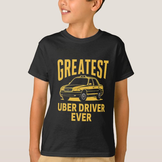 Uber Driver Ever Uber Driver Funny 3  T-Shirt (Front)